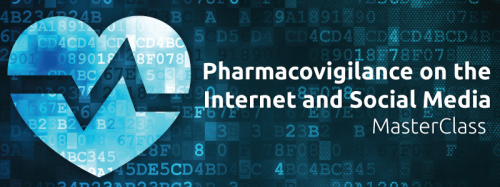 Pharmacovigilance on the Internet and Social Media MasterClass