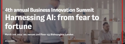 4th annual Business Innovation Summit Harnessing AI: from fear to fortune