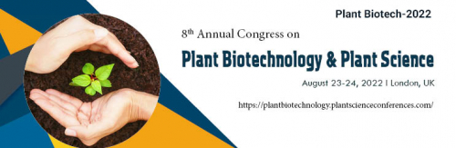8th Annual Congress on Plant Biotechnology & Plant Science