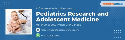 10th International Conference on  Pediatrics Research and Adolescent Medicine