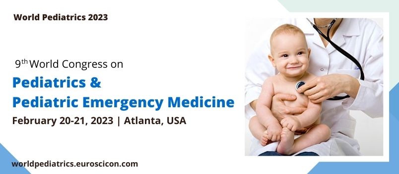 9th World Congress on  Pediatrics & Pediatric Emergency Medicine